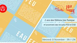 2 ans des Editions Joie Panique & lancement de FEU et EAU