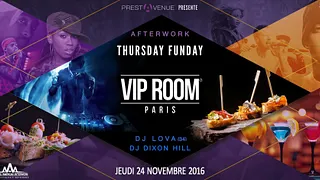 Afterwork Thursday FunDay ★ VIP ROOM Paris ★