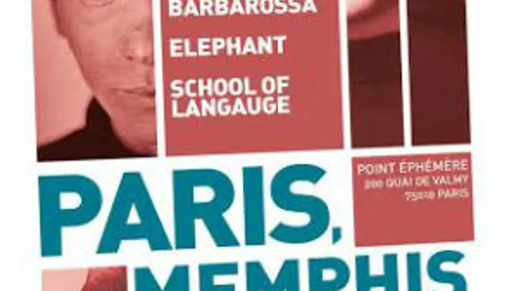 Paris, Memphis: Elephant+Barbarossa+School Of Language