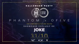 Phantom x OFIVE w/ JOKE en showcase