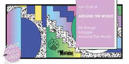 Around The World : Mr Bongo • Maggie