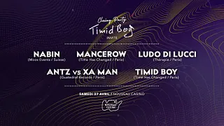 Timid Boy Invite: Mancerow, Ludo di Lucci, Nabin, Antz vs Xa Man, Timid Boy