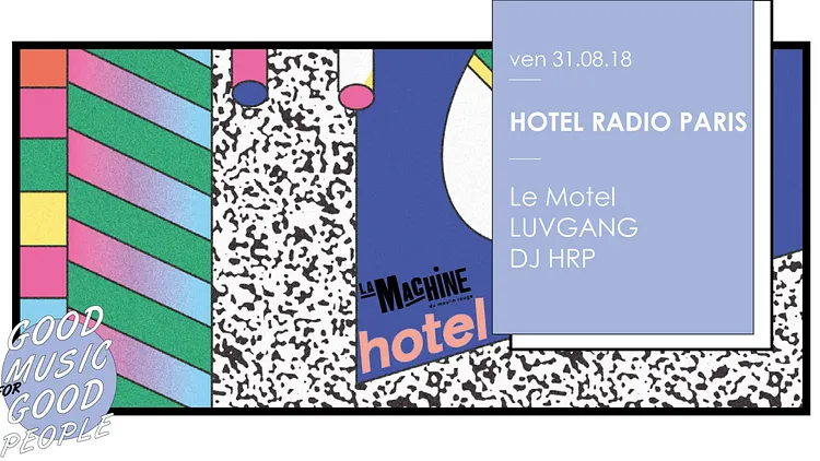 Hotel Radio Paris : Le Motel • Luvgang • DJ HRP