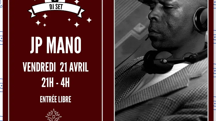 JP MANO aux platines!