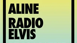 [pias] nites : Aline + Radio Elvis en concert