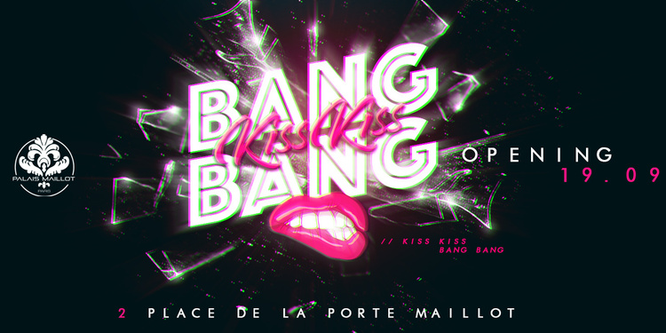 BIG OPENING - KISS KISS BANG BANG by CUPIDON (GRATUIT AVEC INVITATION A TELECHARGER)