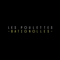 Les Poulettes Batignolles