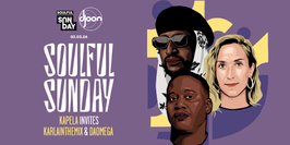 Soulful Sunday: Kapela invites Karlainthemix & Daomega