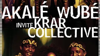 Akale Wube + Krar Collective
