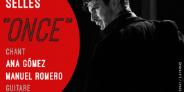 "Once" spectacle flamenco Alberto Selles