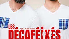 Les Décaféinés, un duo dans lequel ils sont deux