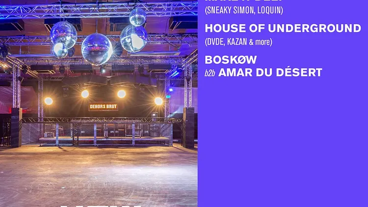 Dehors Brut NYE: Make It Deep x Dure Vie