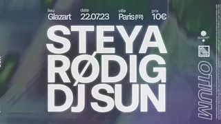 OTIUM : STEYA, RØDIG & DJ SUN