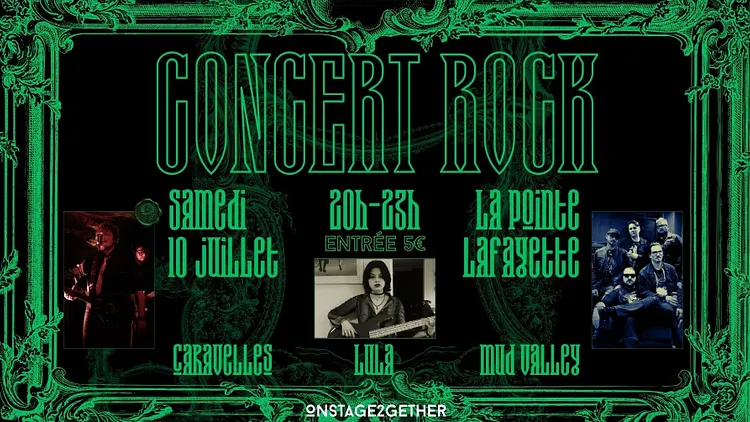 Concert Rock - Lula x Caravelles x Mud Valley