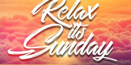 Relax it's sunday
