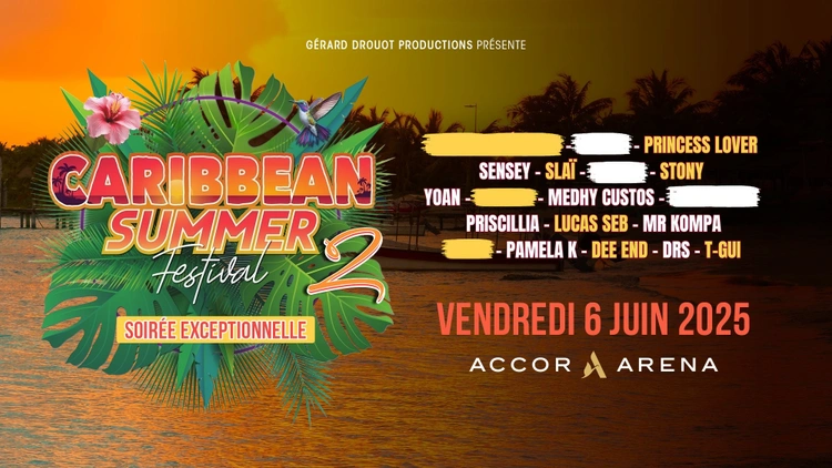 Caribbean Summer Festival 2 arrive le 6 juin 2025 à Paris à l'Accor Arena