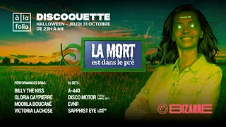 Discoquette Halloween : La Mort est dans le pré / Bizarre Festival