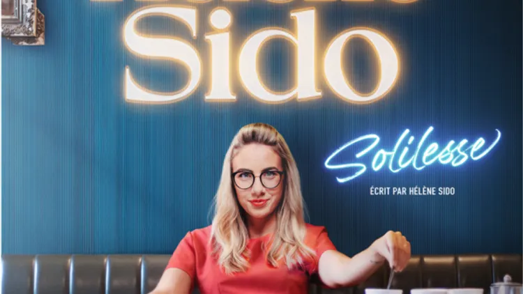 Hélène Sido dans " Solilesse