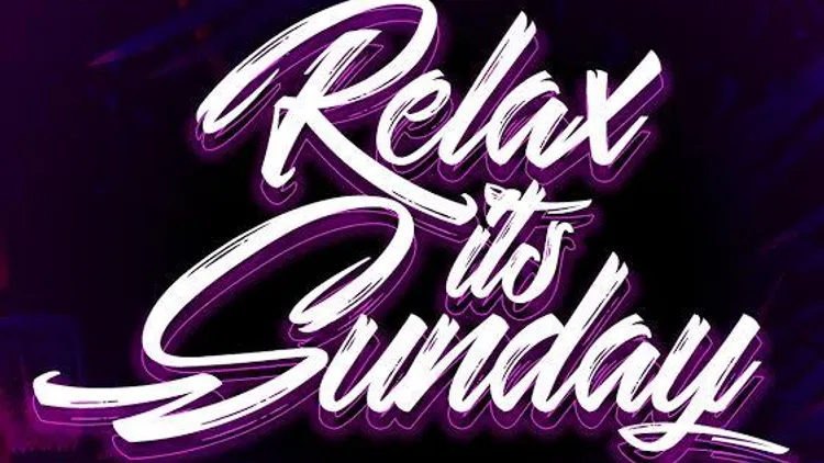 Relax it's sunday