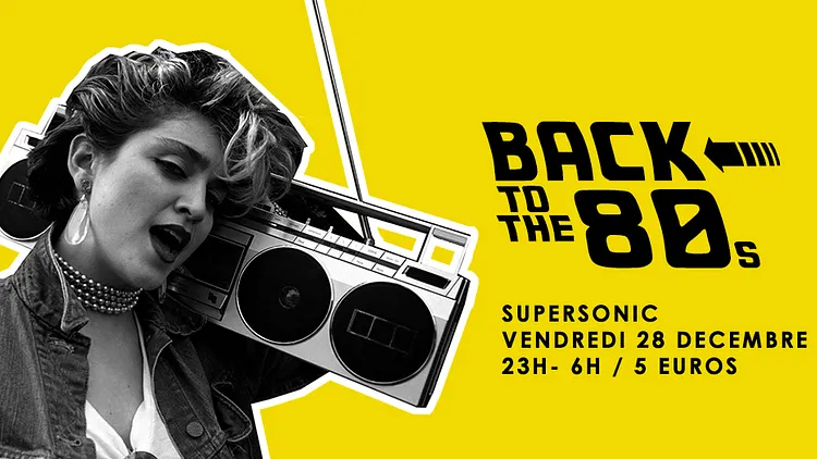 Back To The 80s // Supersonic