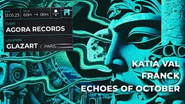 Agora x Glazart w/ Franck, Echoes of October, Katia Val
