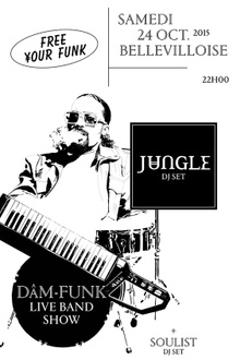 Free Your Funk : Jungle, Dam-Funk Live, Soulist