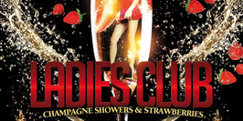 Ladies Club - Champagne Showers & Strawberries