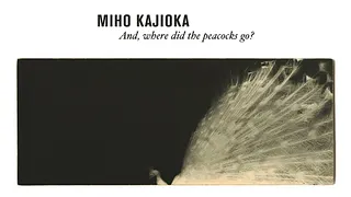 "And, where did the peacocks go? "