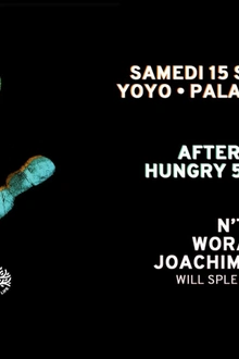 Aftershow Hungry 5 : N'to, Worakls, Joachim Pastor