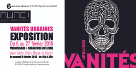 Exposition Vanités Urbaines - 6 au 27 Février 2016