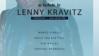 Jam To The Wild // A Tribute To Lenny Kravitz