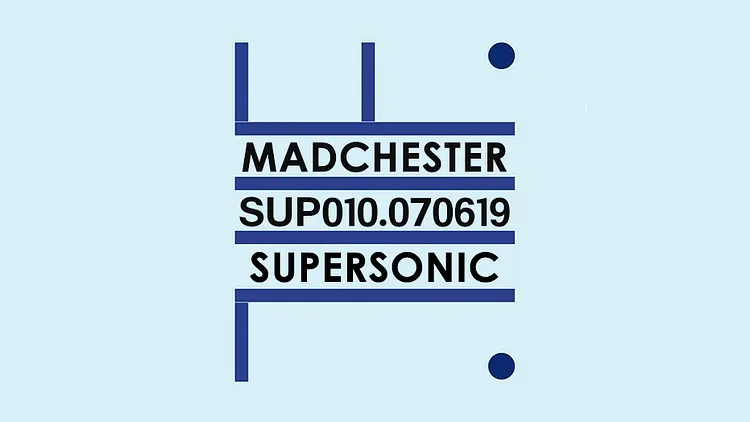 Madchester to Paris w/ True Order — Sup 010 / Supersonic