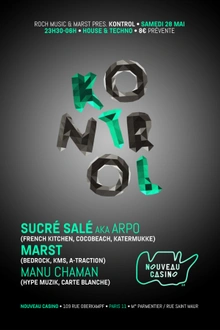 KONTROL w/ SUCRÉ SALÉ, MARST & MANU CHAMAN