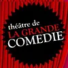 La Grande Comédie