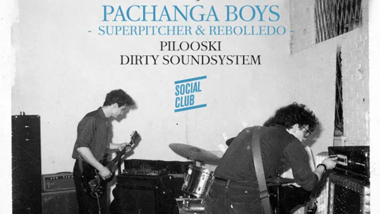 Last Dirty at Social Club : Pachanga Boys