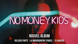 NO MONEY KIDS | "Trouble" Release Party (Opening : Thé Vanille)