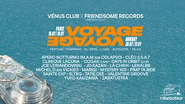 VÉNUS CLUB X FRIENDSOME - VOYAGE VOYAGE FESTIVAL #2 (FREE)