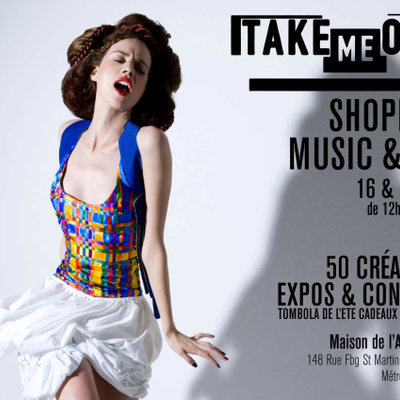 Take Me Out : shopping, music & art !