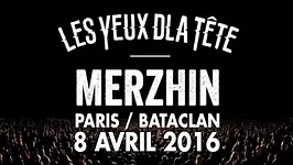 Annulé - Merzhin + Les Yeux d'la tete en concert