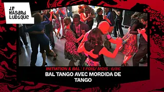 Bal Tango avec Mordida De Tango l Le Hasard Ludique