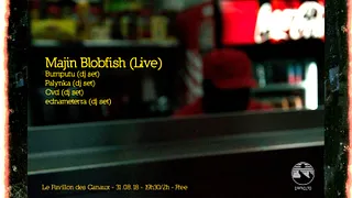 Majin Blobfish (Live) @Pavillon des Canaux