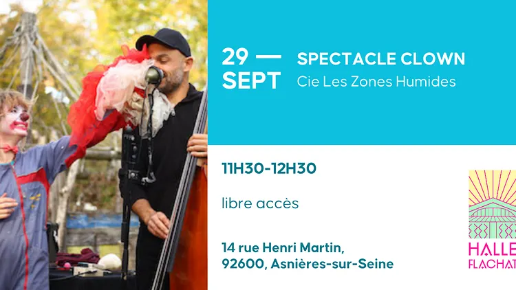 Spectacle clown - Cie Les Zones Humides