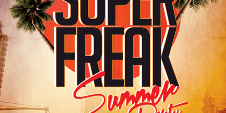 SuperFreak Summer Party