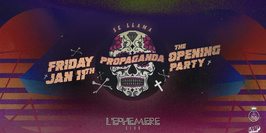 Propaganda x The Opening Party x Friday, January 11th