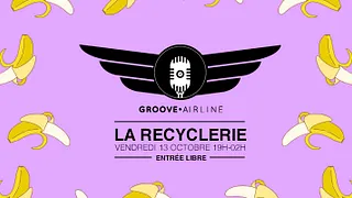 Groove Airline à la REcyclerie