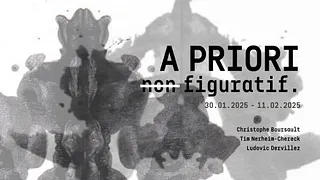 Vernissage : A PRIORI NON-FIGURATIF