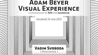 Adam Beyer Visual Experience