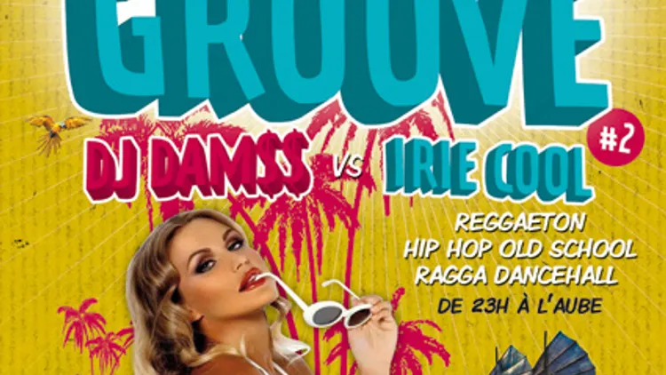 Tropical Groove #2 / Dj DAM$$ + IRIE COOL