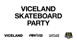 Viceland : Skateboard Party