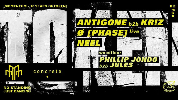 Concrete x Token: Antigone b2b Kr!z, Ø [Phase] live, Neel